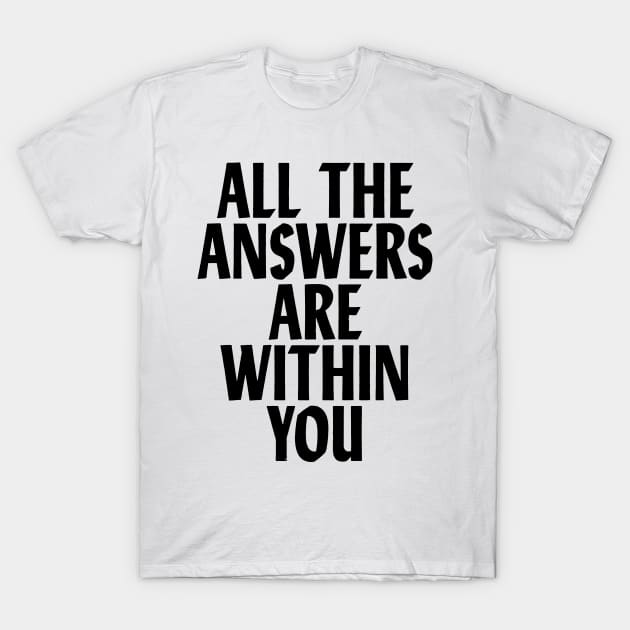 ALL THE ANSWERS T-Shirt by TheCosmicTradingPost